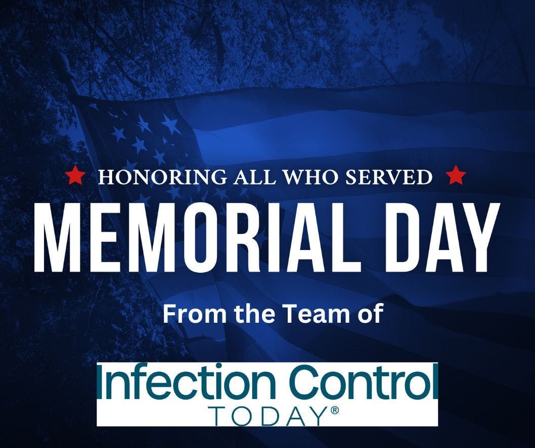 Honoring Memorial Day from Infection Control Today