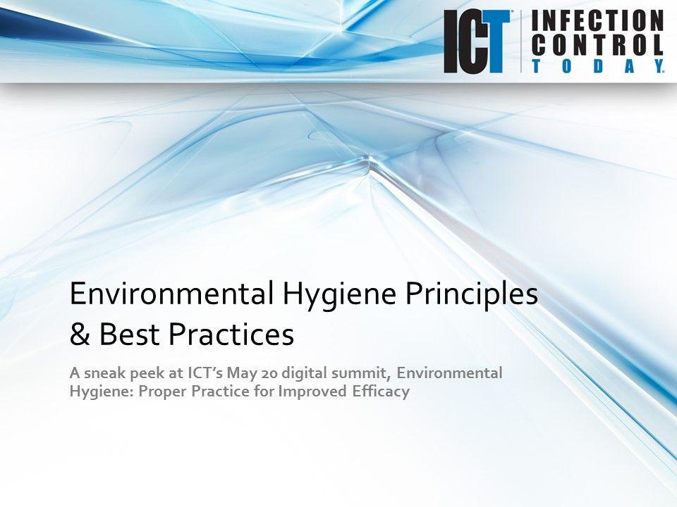 Slide Show: Environmental Hygiene Principles and Best Practices