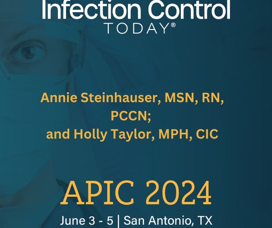 Annie Steinhauser, MSN, RN, PCCN, the associate occupational health manager for Ascension Texas; and Holly Taylor, MPH, CIC, infection prevention and quality director for Ascension Texas.