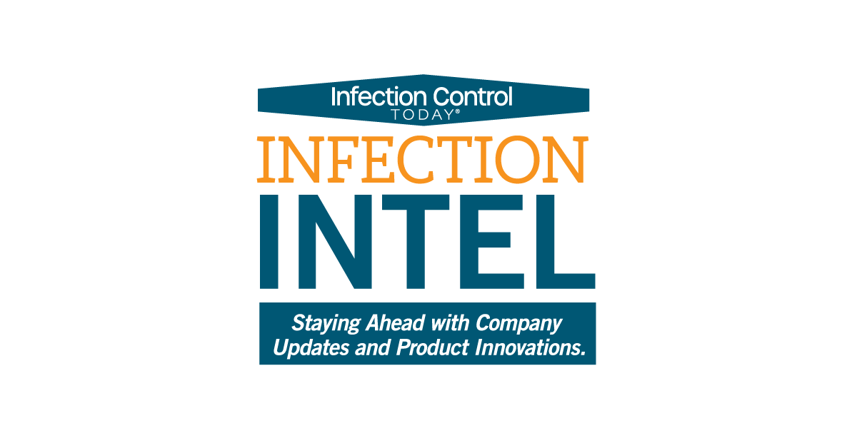 Infection Intel: Infection Control Today's column on staying ahead with company updates and product innovations