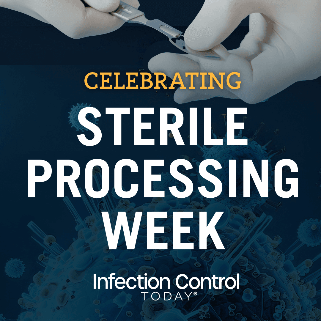 Celebrating Sterile Processing Week With Infection Control Today