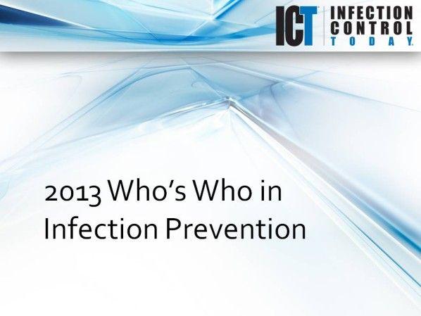 2013 Who's Who in Infection Prevention