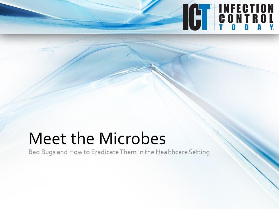 Meet the Microbes