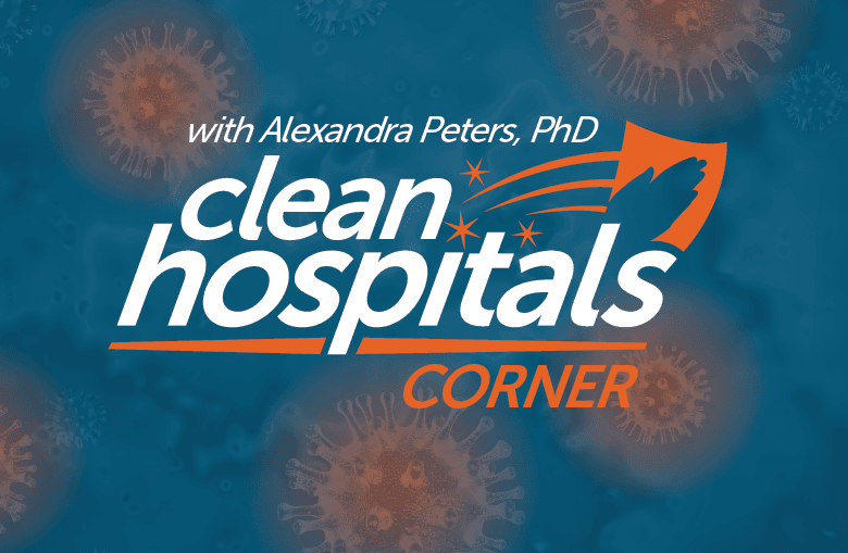 Clean Hospitals Corner with Alexandra Peters, PhD