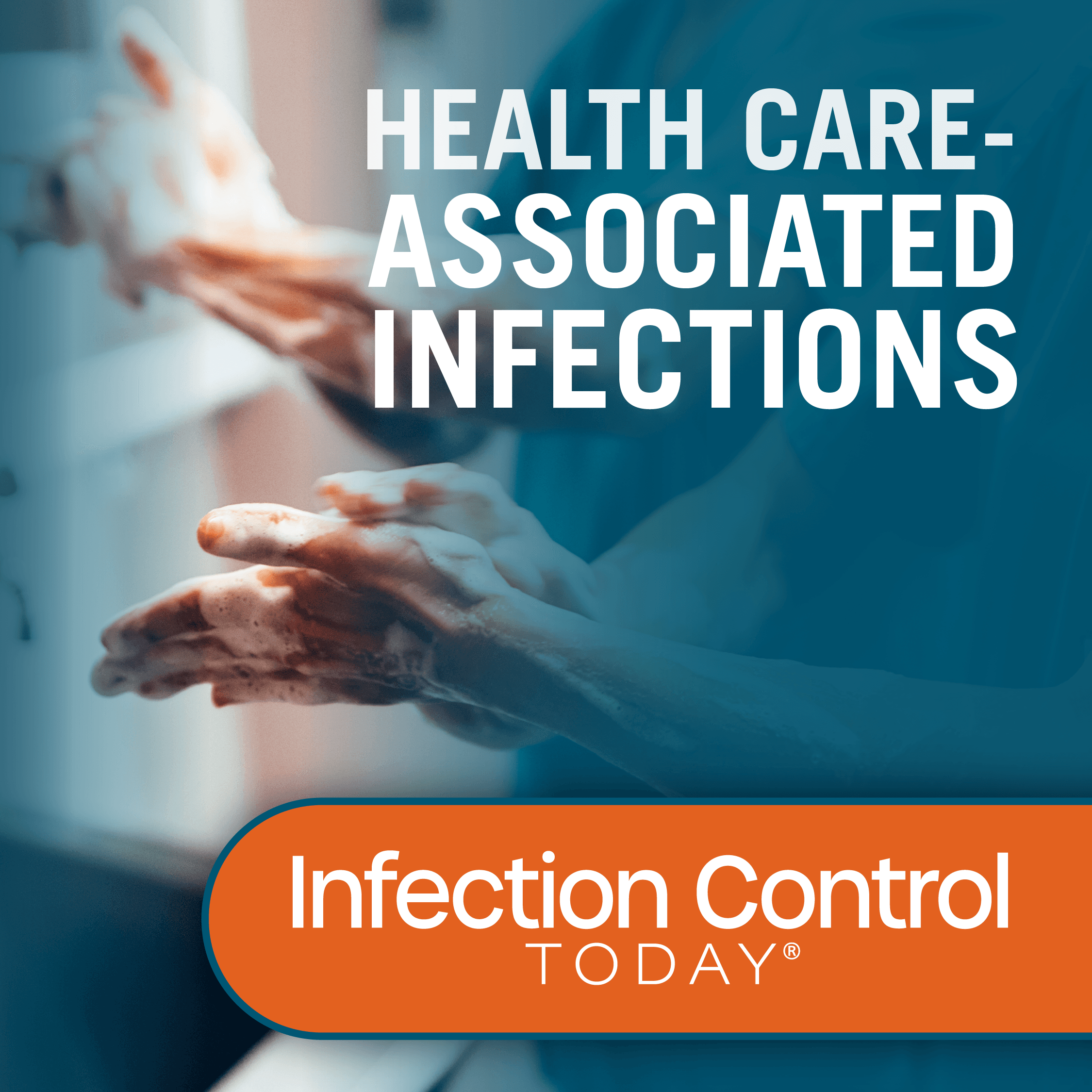 Health care-associated infections by Infection Control Today