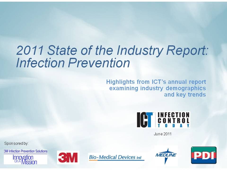 Slide Show: 2011 State of the Industry Report: Infection Prevention  